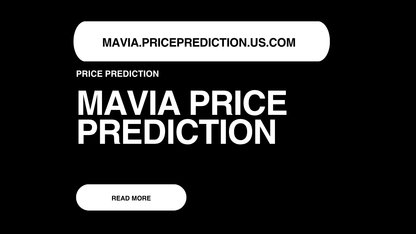 MAVIA Price Prediction | MAVIA Forecast 2025, 2030, 2040